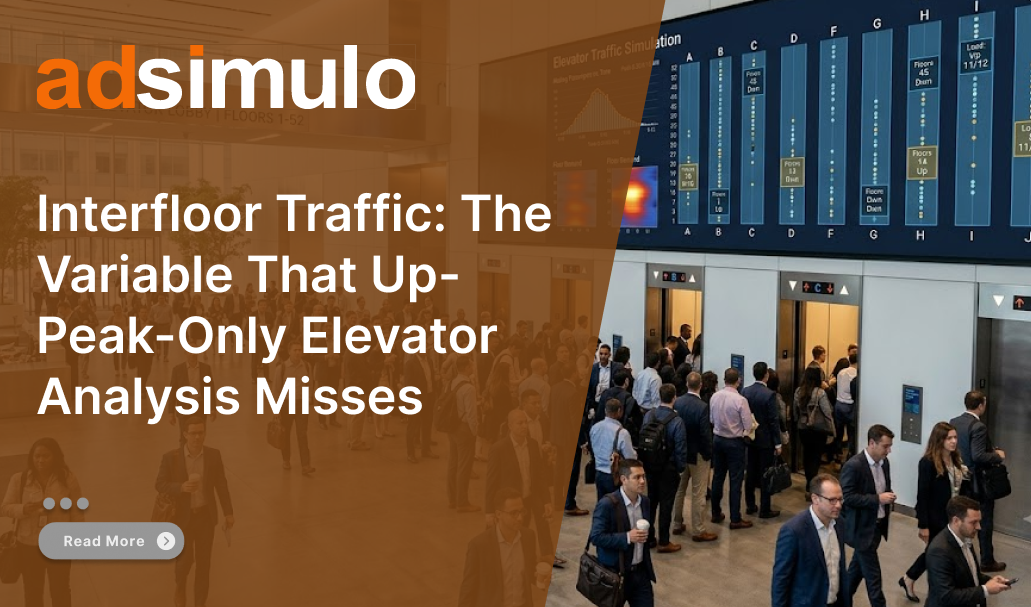 Interfloor Traffic: The Variable That Up-Peak-Only Elevator Analysis Misses