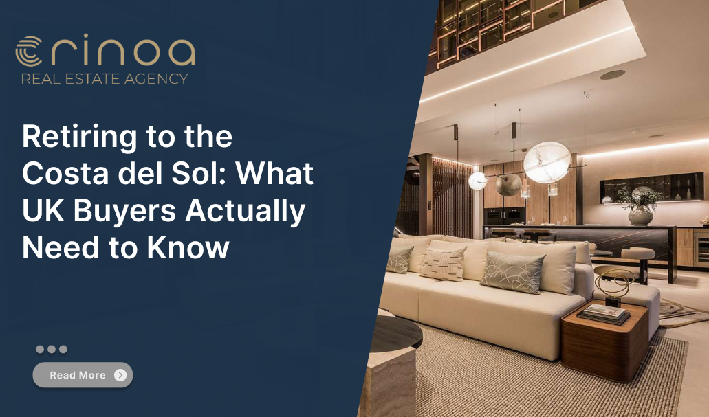 Retiring to the Costa del Sol: What UK Buyers Actually Need to Know